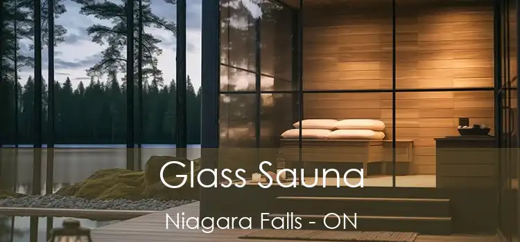  Glass Sauna Niagara Falls - ON