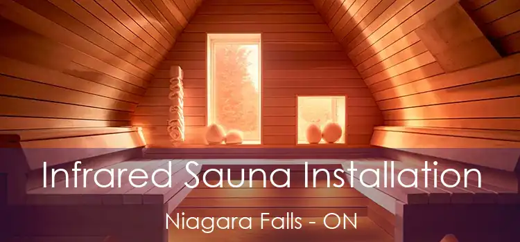  Infrared Sauna Installation Niagara Falls - ON