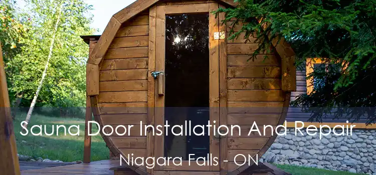  Sauna Door Installation And Repair Niagara Falls - ON