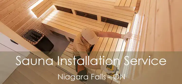  Sauna Installation Service Niagara Falls - ON